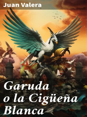 cover image of Garuda o la Cigüeña Blanca